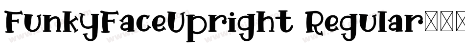 FunkyFaceUpright Regular字体转换